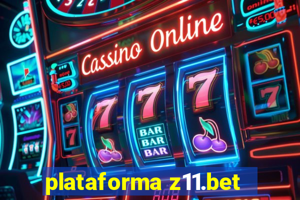 plataforma z11.bet